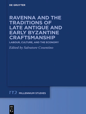 cover image of Ravenna and the Traditions of Late Antique and Early Byzantine Craftsmanship